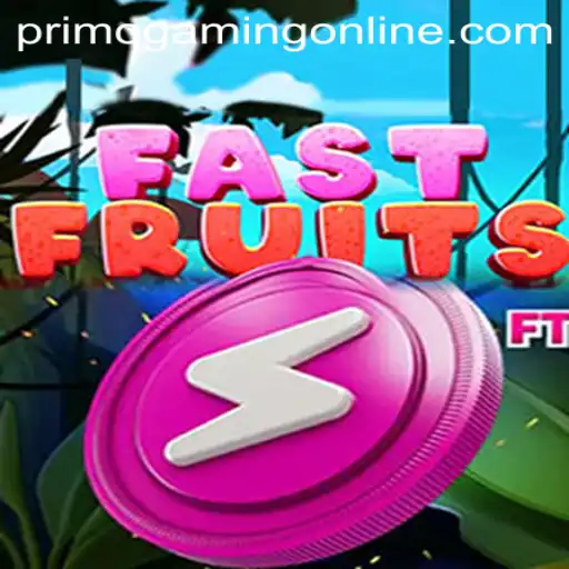 Discover the Thrills of FastFruits with PrimoGaming