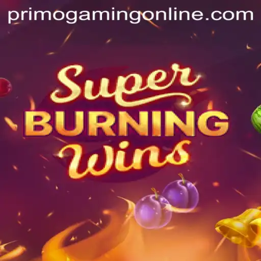 SuperBurningWins: A Detailed Dive into the Fiery World of PrimoGaming