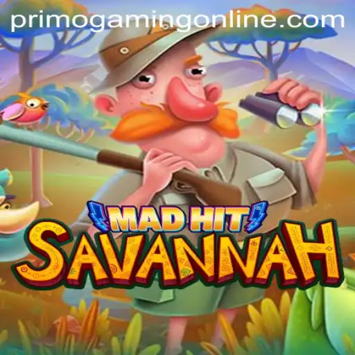 MadHitSavannah: An Exciting New Game by PrimoGaming