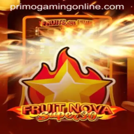 Dive Into the Excitement of FruitrNovaSupe30: PrimoGaming's Latest Sensation