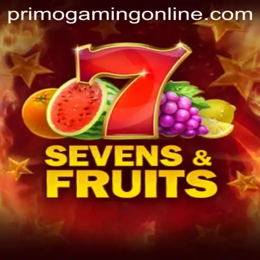 SevensFruits: A New Wave in Online Gaming by PrimoGaming